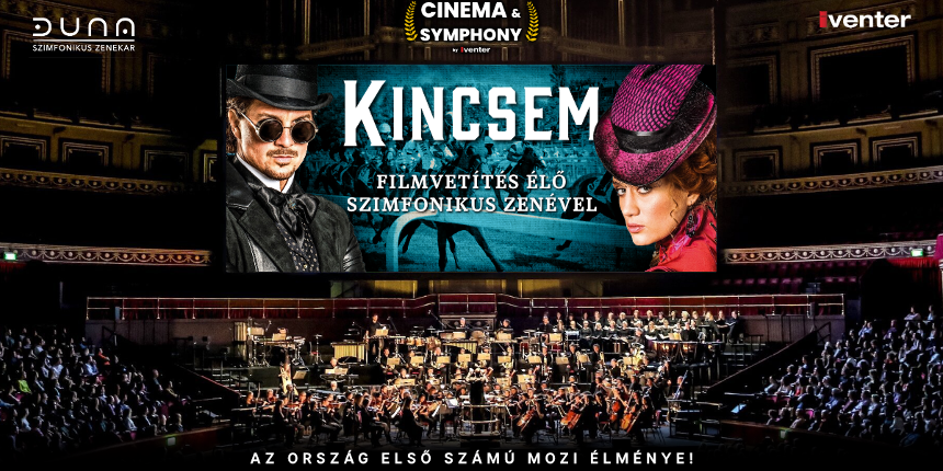 Kincsem - Cinema and Symphony